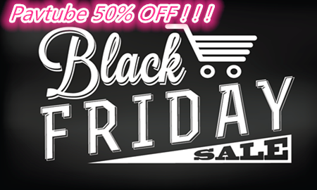 pavtube dvdaid black friday promot Pavtube DVDAid 50% OFF 2016 Black Friday Promotion